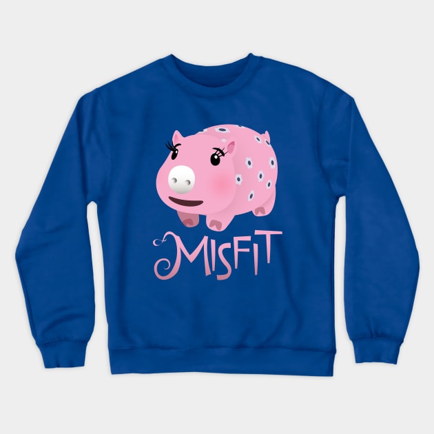 Misfit - Pig Without a Slot Crewneck Sweatshirt by JPenfieldDesigns